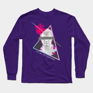 It's All In Your Head - Vaporwave Aesthetics Long Sleeve T-Shirt